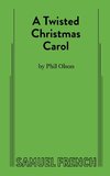 A Twisted Christmas Carol