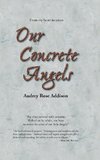 Our Concrete Angels