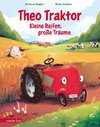Theo Traktor - Kleine Reifen, große Träume