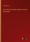 Die Formen der Familie und die Formen der Wirthschaft