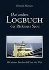 Das andere Logbuch der Rickmers Seoul