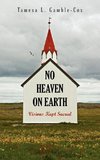 NO HEAVEN ON EARTH