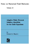 Adaptive Finite Element Solution Algorithm for the Euler Equations