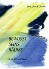 Bewusst Seins Räume