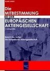 Die Mitbestimmung bei der Europäischen Aktiengesellschaft