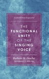 The Functional Unity of the Singing Voice, Second Edition Expanded