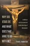 Why Did Jesus Die and What Does That Have to Do with Me?