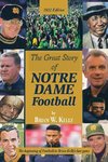 The Great Story  of  Notre Dame Football