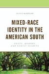 Mixed-Race Identity in the American South