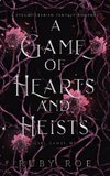 A Game of Hearts and Heists