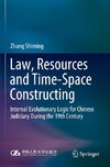 Law, Resources and Time-Space Constructing