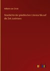 Geschichte der griechischen Literatur bis auf die Zeit Justinians