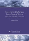 Governance Challenges in the State of Yemen. Political, Social, and Economic Considerations