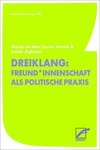 Dreiklang: Freund*innenschaft als politische Praxis