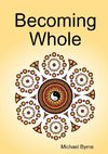 Becoming Whole