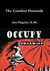 A Comfort Demands  OCCUPY PHARMACY