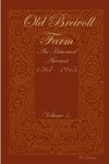 Old Breivoll Farm - An historical account 1567-  1945. Volume 1.