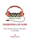 Conquering Car Audio