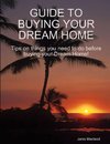 GUIDE TO BUYING YOUR DREAM HOME