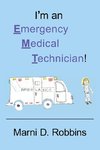 I'm an Emergency Medical Technician!