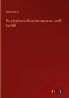 Der griechische Alexanderroman von Adolf Ausfeld