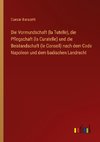 Die Vormundschaft (la Tutelle), die Pflegschaft (la Curatelle) und die Beistandschaft (le Conseil) nach dem Code Napoleon und dem badischen Landrecht