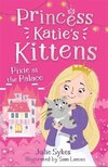Pixie at the Palace (Princess Katie's Kittens 1)