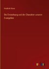 Die Entstehung und der Charakter unserer Evangelien