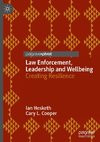 Law Enforcement, Leadership and Wellbeing