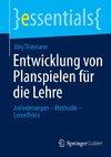 Entwicklung von Planspielen für die Lehre