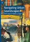 Navigating Urban Soundscapes