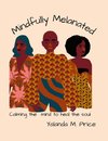 Mindfully Melanated