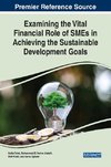 Examining the Vital Financial Role of SMEs in Achieving the Sustainable Development Goals