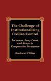 Challenge of Institutionalizing Civilian Control