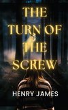 THE TURN OF THE SCREW