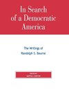 In Search of a Democratic America