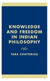 Knowledge and Freedom in Indian Philosophy