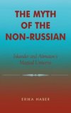 The Myth of the Non-Russian