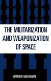 Militarization and Weaponization of Space