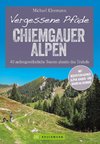 Vergessene Pfade Chiemgauer Alpen