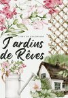 Jardins de rêves