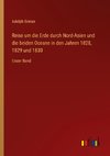 Reise um die Erde durch Nord-Asien und die beiden Oceane in den Jahren 1828, 1829 und 1830