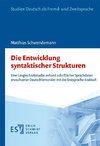 Die Entwicklung syntaktischer Strukturen