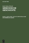 Griechische Geschichte, Band 3, Abteilung 1, Bis auf Aristoteles und die Eroberung Asiens