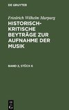 Historisch-kritische Beyträge zur Aufnahme der Musik, Band 2, Stück 6, Historisch-kritische Beyträge zur Aufnahme der Musik Band 2, Stück 6