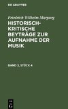 Historisch-kritische Beyträge zur Aufnahme der Musik, Band 3, Stück 4, Historisch-kritische Beyträge zur Aufnahme der Musik Band 3, Stück 4