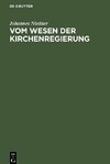 Vom Wesen der Kirchenregierung