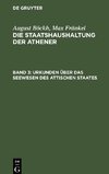 Die Staatshaushaltung der Athener, Band 3, Urkunden über das Seewesen des Attischen Staates