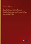 Das Reichsgesetz betreffend die Gesellschaften mit beschränkter Haftung vom 20. April 1892