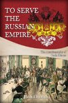 To Serve the Russian Empire